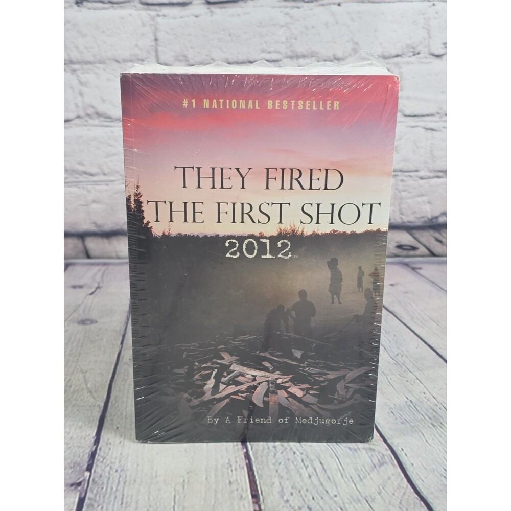 THEY FIRED THE FIRST SHOT 2012 By A Friend of Medjugorje